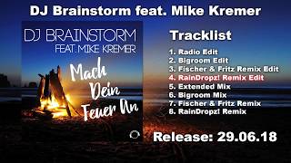 DJ Brainstorm feat Mike Kremer  Mach Dein Feuer An RainDropz Remix Edit [upl. by Weirick]