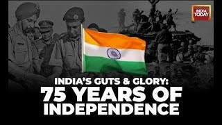 Independence Day 2022 The History Story amp Glory Of India Since 75 Years Of Independence Day [upl. by Rekyr255]