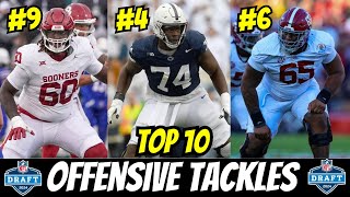 Top 10 Offensive Tackles in the 2024 NFL Draft [upl. by Dedie]