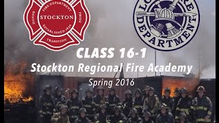 Stockton Regional Fire Academy • Spring 2016 • Class 161 [upl. by Tioneb]