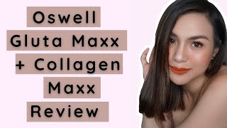 Affordable and Effective Gluta amp Collagen Review  Oswell Gluta Maxx and Collagen Maxx [upl. by Hatokad]