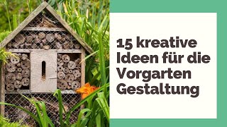 15 kreative Ideen für die Vorgarten Gestaltung [upl. by Norreg]