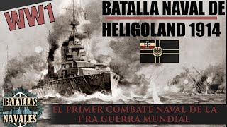 BATALLAS NAVALES 28 HELIGOLAND BIGHT 1914 12 [upl. by Lenna]