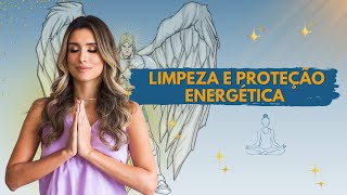 Meditação do Arcanjo Miguel Proteção e Limpeza Energética [upl. by Eelyam]