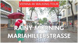 Rainy Day 🇦🇹 in Vienna ☔ Relaxing Walk on Mariahilferstraße in 4K [upl. by Iarahs659]