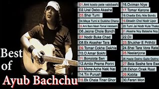 AYUB BACHCHU  BEST OF SONGS  Bangla Audio Jukebox  AUDIO SONG BD [upl. by Innavoig]