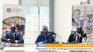 Marché dIntérêt National SEMIG SA élaboration du Plan Stratégique de Développement [upl. by Lisa]