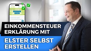 Einkommensteuererklärung mit ELSTER selbst erstellen [upl. by Lodge592]