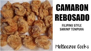 CAMARON REBOSADO FILIPINO SHRIMP TEMPURA  SHORTCUT VERSION [upl. by Ecahc]