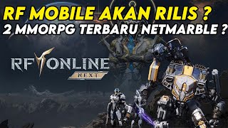 RF ONLINE NEXTRF MOBILE AKAN RILIS TAHUN INI  2 MMORPG TERBARU DARI NETMARBLE [upl. by Fennie6]