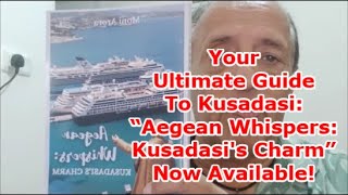 Your Ultimate Guide to Kusadasi “Aegean Whispers Kusadasis Charm” Now Available [upl. by Nilreb]