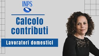 Guida Pratica Come Utilizzare Simulatore INPS per Calcolo dei Contributi dei Lavoratori Domestici [upl. by Wawro]