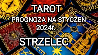 STRZELEC amp PROGNOZA NA STYCZEŃ 2024 ROK  MIŁOŚĆ 💖PRACA [upl. by Broddie]