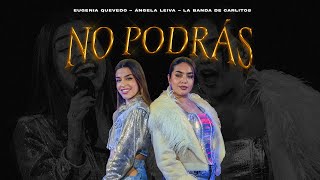 No Podrás  Eugenia Quevedo  Angela Leiva  La Banda De Carlitos En Vivo [upl. by Anailuj]