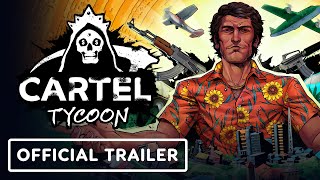 Cartel Tycoon 10 Release  Official Gameplay Trailer [upl. by Runkel]