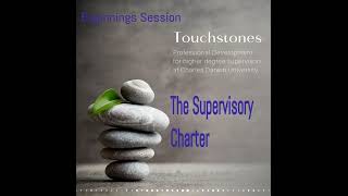 The supervisory charter Touchstone Beginnings [upl. by Gabriella]