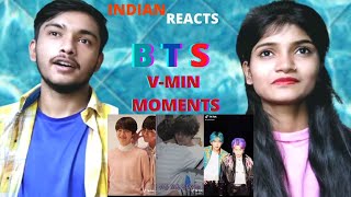 Reaction btsreaction INDIAN REACTION On VMIN  TIKTOK EDITS  BTS MEMBER  ARMY  KPOP  2021 [upl. by Giuseppe]