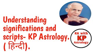 Understanding significations and scriptsLearn KPAstrologyकेपीज्योतिष [upl. by Lorusso]