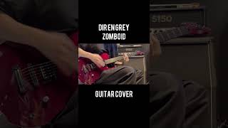 DIR EN GREY ZOMBOID Guitar cover [upl. by Charisse]