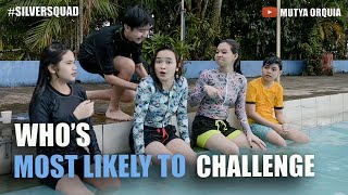 Most Likely Challenge  Silver Squad  VLOG 21 [upl. by Terrijo]