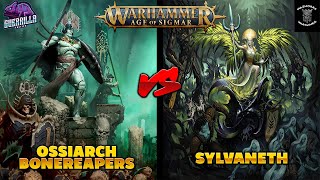 ⭐️INFORME WARHAMMER AGE OF SIGMAR⭐️OSSIARCH BONEREAPERS VS SYLVANETH  2000pts [upl. by Nyvlem936]