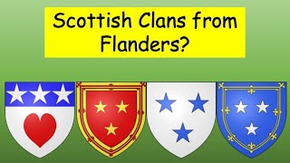 These Four Scottish Clans Were From Flanders [upl. by Philemon]