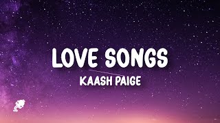 Kaash Paige  Love Songs Lyrics  i miss my cocoa butter kisses hope you smile when you listen [upl. by Hillegass]