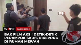 Detikdetik Pengepungan Aksi Perampok Sadis di Rumah Mewah  Kabar Siang tvOne [upl. by Einre]