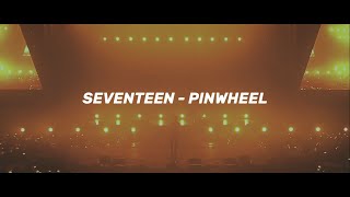 ENGSUB SEVENTEEN 세븐틴  Pinwheel 바람개비 LIVE [upl. by Ayhay]