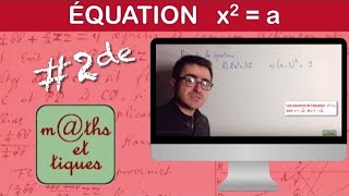 Résoudre une équation du type x²  a  Seconde [upl. by Winslow993]