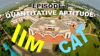 IIM CAT Common Admission Test  Quantitative Aptitude  Sample Questions amp Explanation  Episode 8 [upl. by Aerdnac]