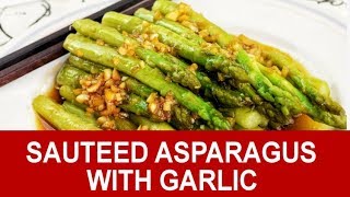 Sauteed Asparagus  How to cook in three easy steps [upl. by Tade]