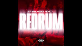 Redrum  RS Ft WeezGotti [upl. by Hannaoj]