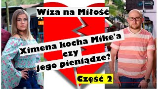 Wiza na Miłość Ximena kocha Mikea czy jego pieniądze cz2 [upl. by Enomis316]