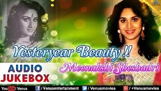 Yesteryear Beauty  Meenakshi Sheshadri  Romantic Songs  Audio Jukebox [upl. by Proctor]