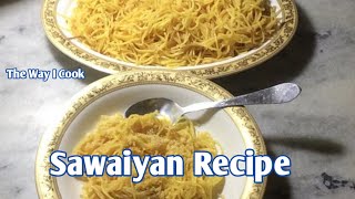 Sawaiyan banane ka tarika Simple amp Easy  Sweet Vermicilli Eid Special Recipe [upl. by Anileme]