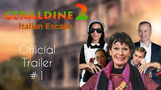 Geraldine 2 Italian Escape  Official Trailer 1 [upl. by Ahcorb663]