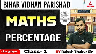 Bihar Vidhan Parishad  Math Percentege  for Bihar Vidhan Parishad Classes By Rajesh Thakur Sir 01 [upl. by Yaral]