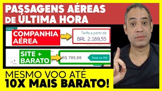 ATÉ 10X MAIS BARATAS PASSAGENS DE ÚLTIMA HORA O TRUQUE DAS PASSAGENS BARATAS EM CIMA DA HORA [upl. by Donetta]