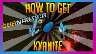 How to get KYANITE in SUBNAUTICA [upl. by Aisirtap]