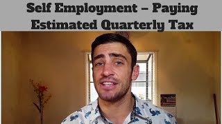 Self Employment  Paying Estimated Quarterly Tax [upl. by Giannini]