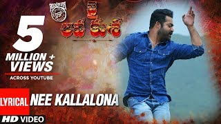 Jai Lava Kusa Songs  NEE KALLALONA Full Song With Lyrics  Jr NTR Raashi Khanna  Devi Sri Prasad [upl. by Yromas]