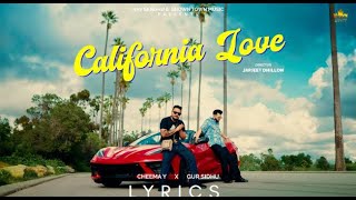 CALIFORNIA LOVE LYRICS Cheema Y  Gur Sidhu  New Punjabi Song 2023 [upl. by Ycam]