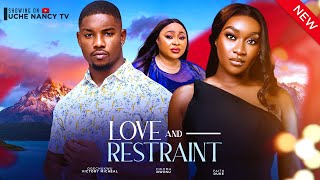 LOVE amp RESTRAINT New Movie Chioma Nwosu Victory Michael Faith Duke Buchi 2024 Nollywood Movie [upl. by Shanks]