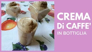 CREMA DI CAFFE IN BOTTIGLIA  Tormentone Estate 2017 [upl. by Arva]