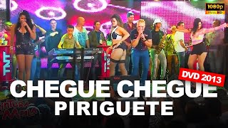 CHEGUE CHEGUE PIRIGUETE  Forró Cintura de Mola DVD 2013 EM HD [upl. by Danete]