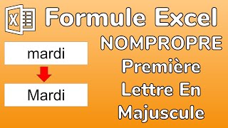 Excel  Formule NOMPROPRE  Ecrire les initiales dun mot en majuscules  Docteur Excel [upl. by Naziaf]