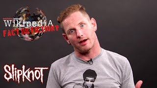 Slipknots Corey Taylor  Wikipedia Fact or Fiction Part 1 [upl. by Letnohs]