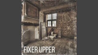 Fixer Upper [upl. by Netsirc821]