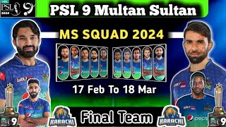 PSL 2024  Multan sultan Final Squad  PSL 9 Multan Squad  MS Squad 2024  PSL 2024 MS SQUAD [upl. by Adnak542]